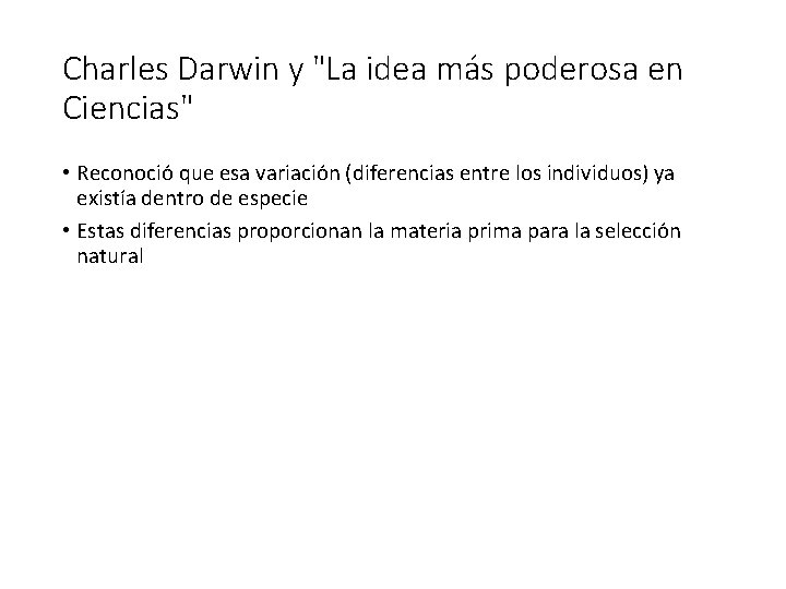 Charles Darwin y "La idea más poderosa en Ciencias" • Reconoció que esa variación