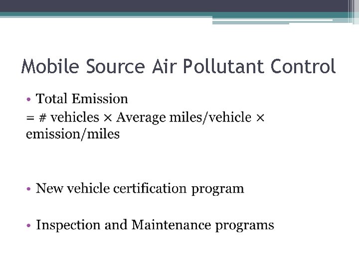 Mobile Source Air Pollutant Control • 
