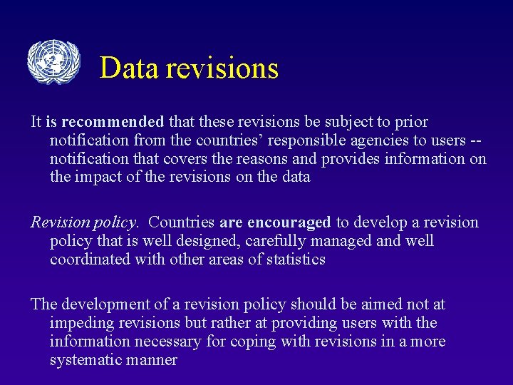 Data revisions It is recommended that these revisions be subject to prior notification from