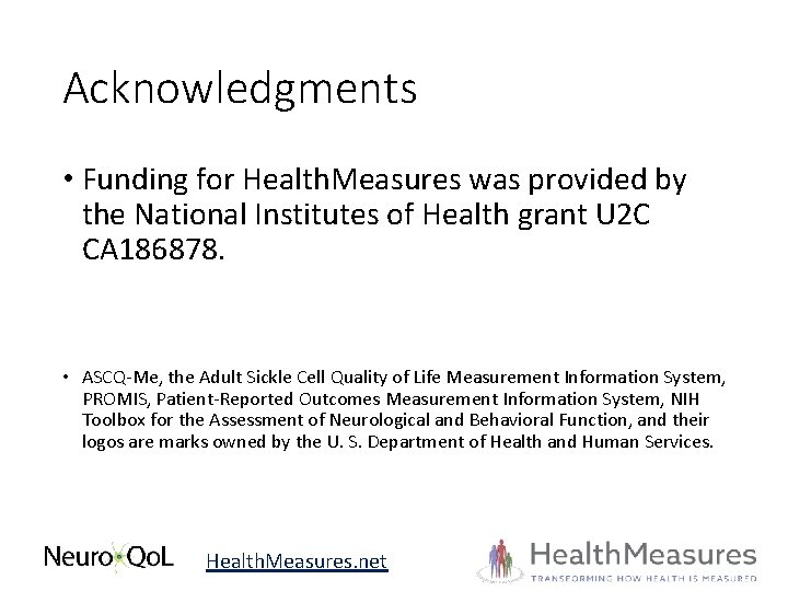 Acknowledgments • Funding for Health. Measures was provided by the National Institutes of Health