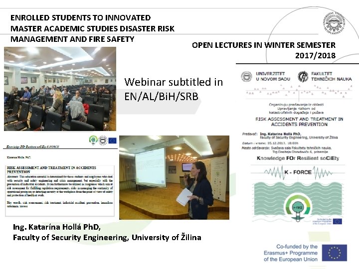ENROLLED STUDENTS TO INNOVATED MASTER ACADEMIC STUDIES DISASTER RISK MANAGEMENT AND FIRE SAFETY OPEN