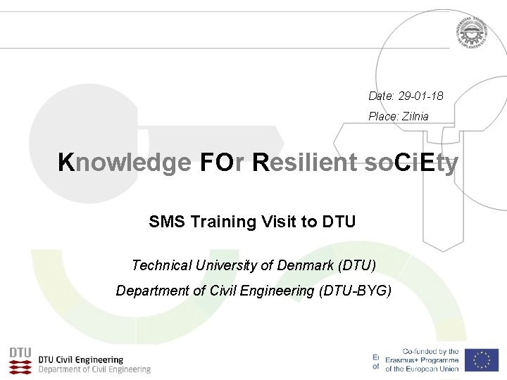 Date: 29 -01 -18 Place: Zilnia Knowledge FOr Resilient so. Ci. Ety SMS Training