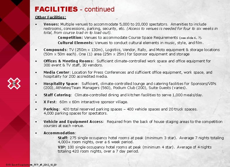 FACILITIES - continued Other Facilities: • Venues: Multiple venues to accommodate 5, 000 to