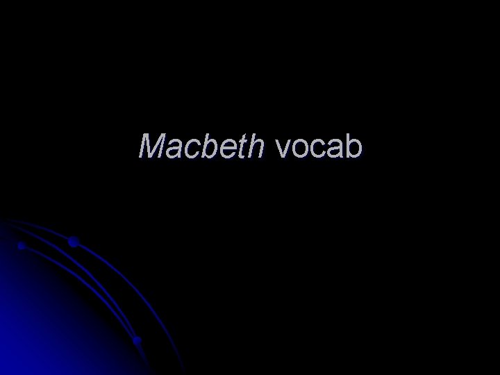 Macbeth vocab 