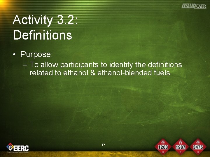 Activity 3. 2: Definitions • Purpose: – To allow participants to identify the definitions