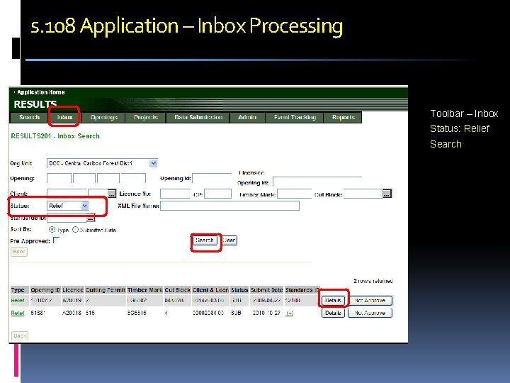 s. 108 Application – Inbox Processing Toolbar – Inbox Status: Relief Search 