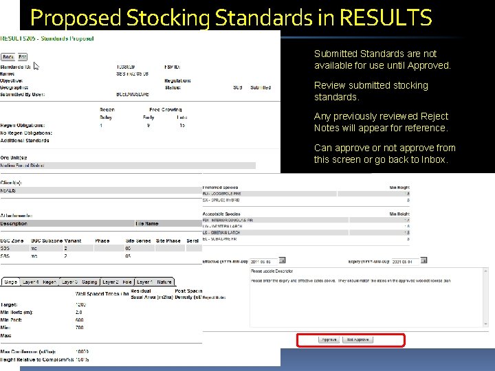 Proposed Stocking Standards in RESULTS Submitted Standards are not available for use until Approved.