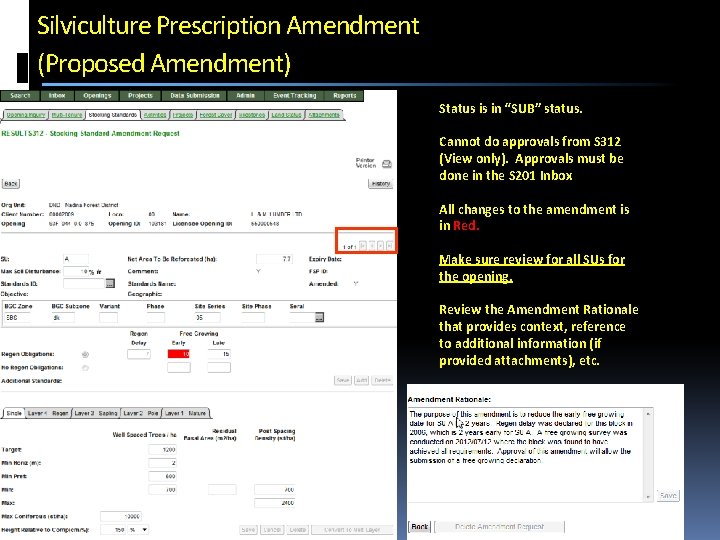 Silviculture Prescription Amendment (Proposed Amendment) Status is in “SUB” status. Cannot do approvals from