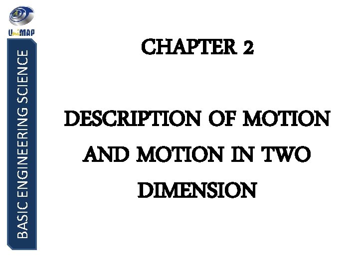 Engineering Science N2 Chapter 2 BASIC ENGINEERING SCIENCE CHAPTER 2 DESCRIPTION OF MOTION