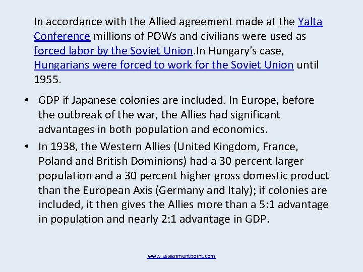 In accordance with the Allied agreement made at the Yalta Conference millions of POWs