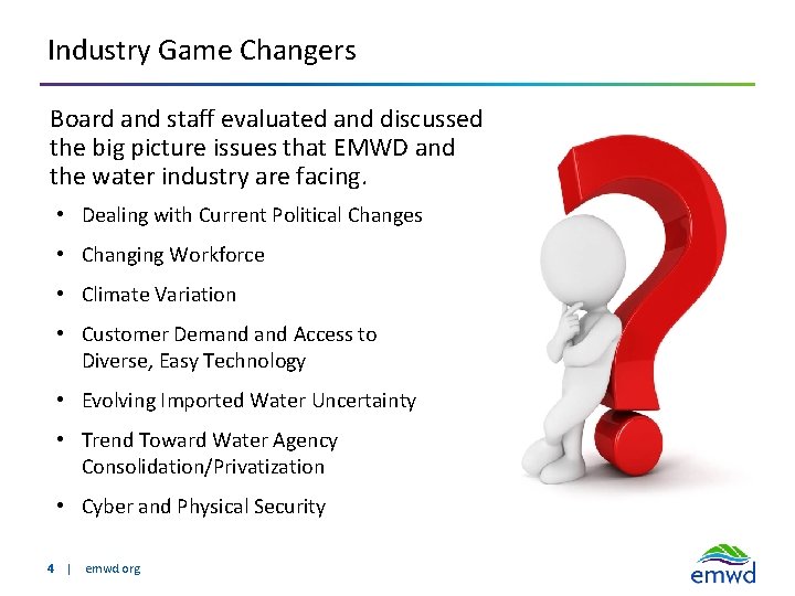 Industry Game Changers Board and staff evaluated and discussed the big picture issues that