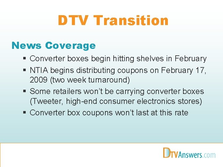 DTV Transition News Coverage § Converter boxes begin hitting shelves in February § NTIA
