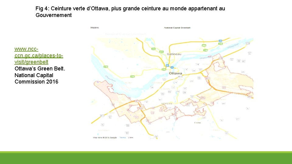 Fig 4: Ceinture verte d’Ottawa, plus grande ceinture au monde appartenant au Gouvernement www.
