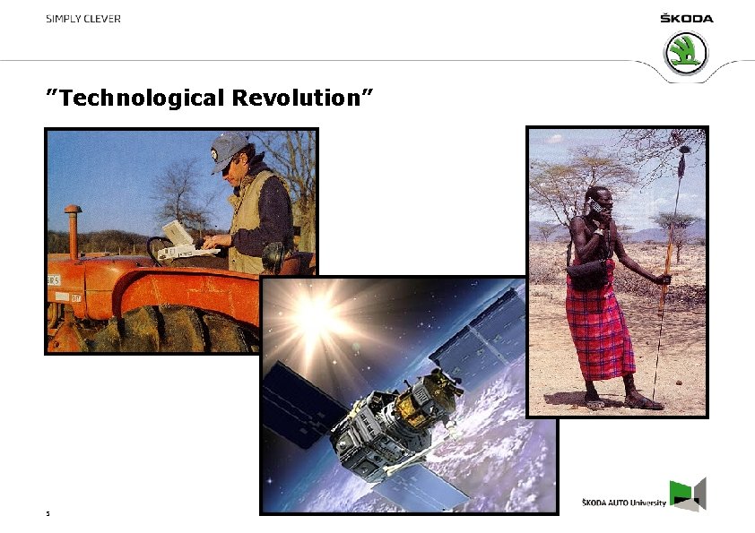 ”Technological Revolution” 5 ”Technological Revolution” 5