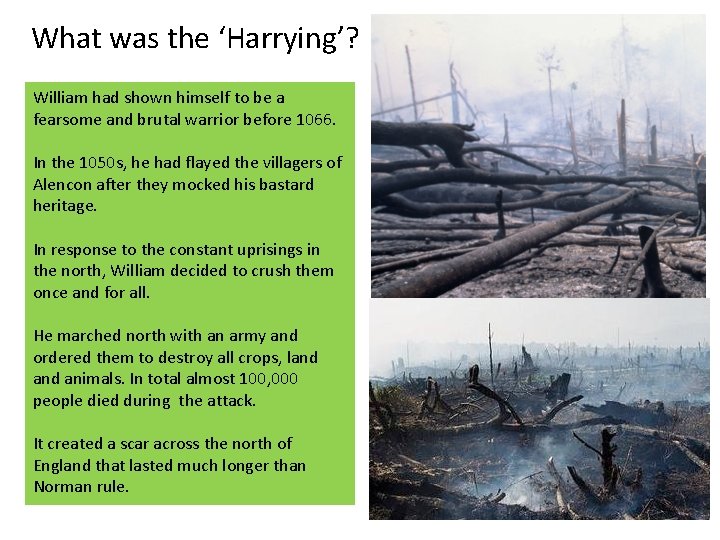 What was the ‘Harrying’? William had shown himself to be a fearsome and brutal