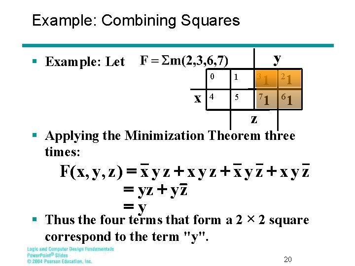 Example: Combining Squares y § Example: Let x 0 1 4 5 3 1