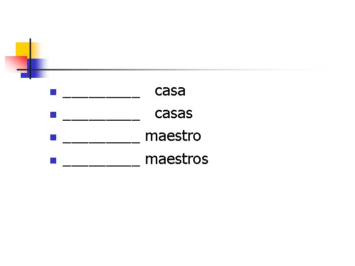n n _________ casas maestros 