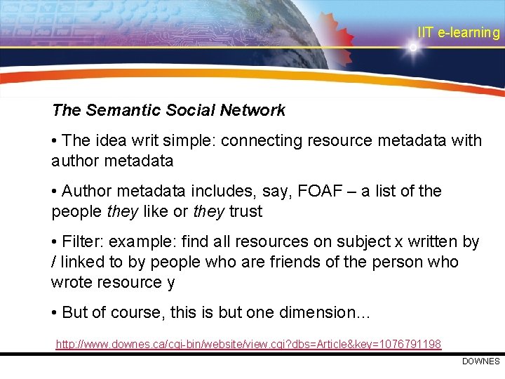 IIT e-learning The Semantic Social Network • The idea writ simple: connecting resource metadata