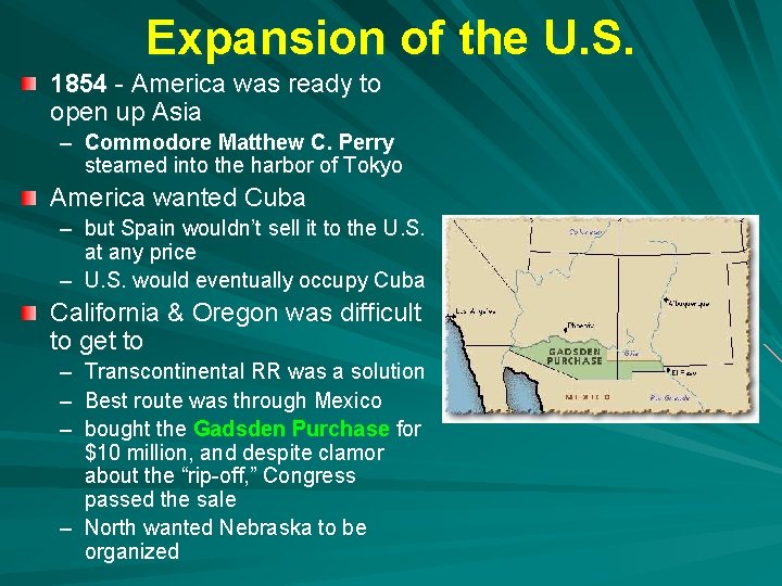 Expansion of the U. S. 1854 - America was ready to open up Asia