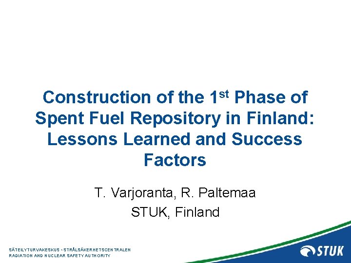 Construction of the 1 st Phase of Spent Fuel Repository in Finland: Lessons Learned