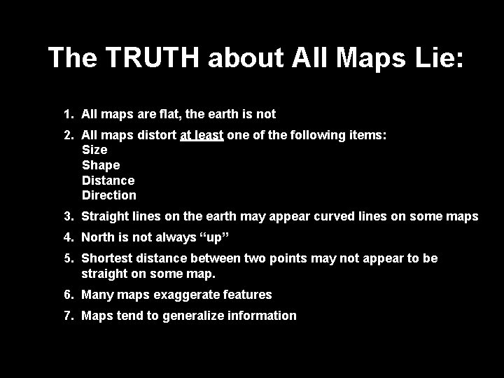 The TRUTH about All Maps Lie: 1. All maps are flat, the earth is