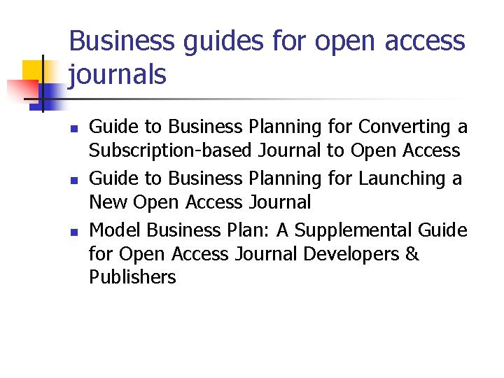 Business guides for open access journals n n n Guide to Business Planning for