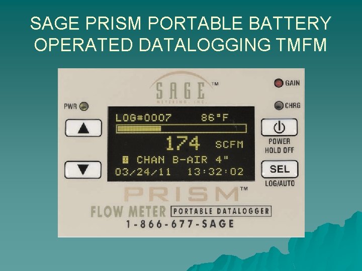 SAGE PRISM PORTABLE BATTERY OPERATED DATALOGGING TMFM 