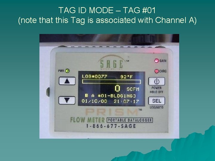 TAG ID MODE – TAG #01 (note that this Tag is associated with Channel