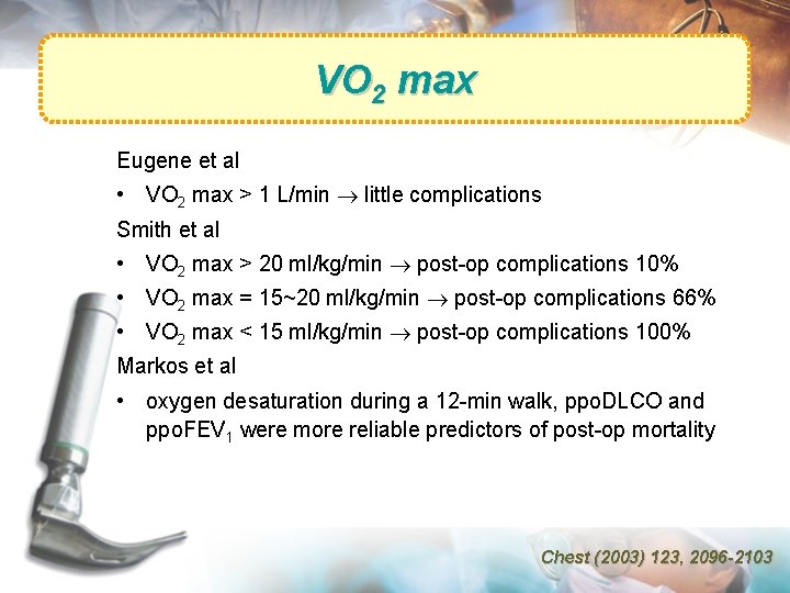 VO 2 max Eugene et al • VO 2 max > 1 L/min little