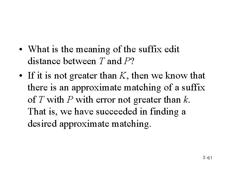  • What is the meaning of the suffix edit distance between T and
