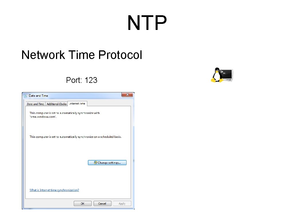 NTP Network Time Protocol Port: 123 