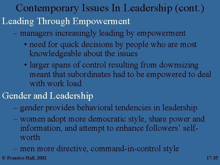 Contemporary Issues In Leadership (cont. ) Leading Through Empowerment – managers increasingly leading by