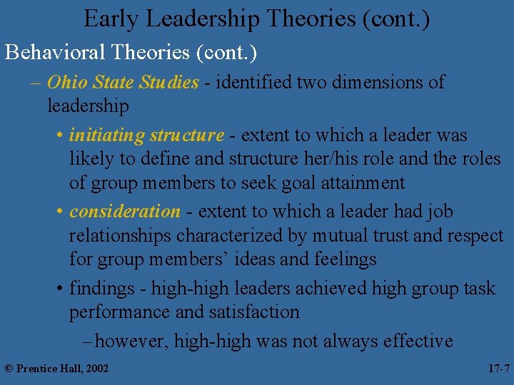 Early Leadership Theories (cont. ) Behavioral Theories (cont. ) – Ohio State Studies -