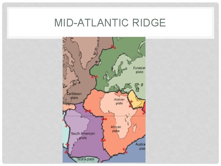 MID-ATLANTIC RIDGE 