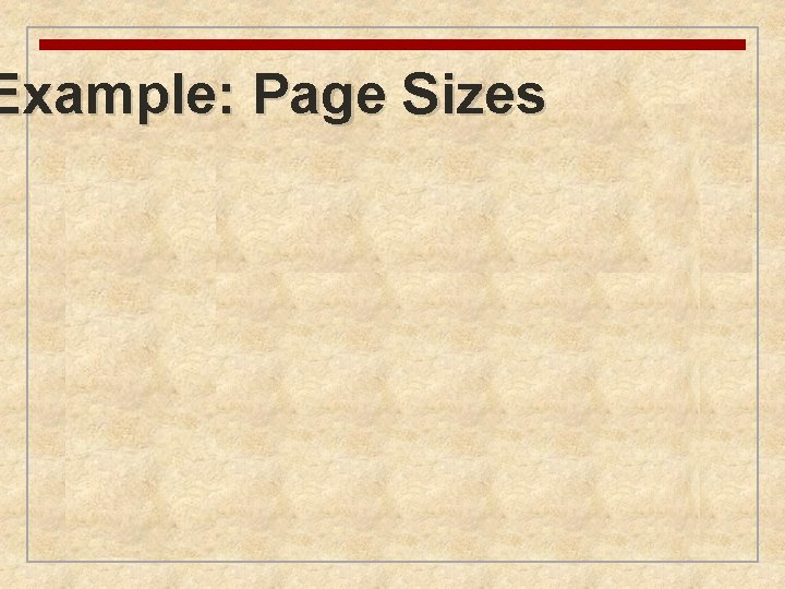 Example: Page Sizes 