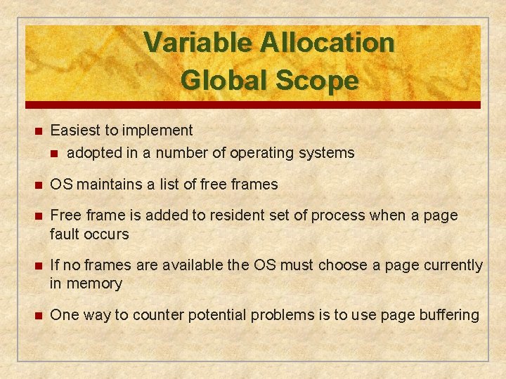 Variable Allocation Global Scope n Easiest to implement n adopted in a number of