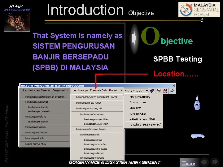 SPBB Tool Arc. GIS 9. 3® Introduction Objective That System is namely as SISTEM