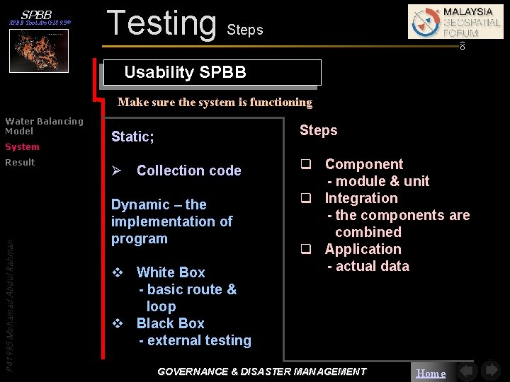 SPBB Tool Arc. GIS 9. 3® Testing Steps 8 Usability SPBB Make sure the