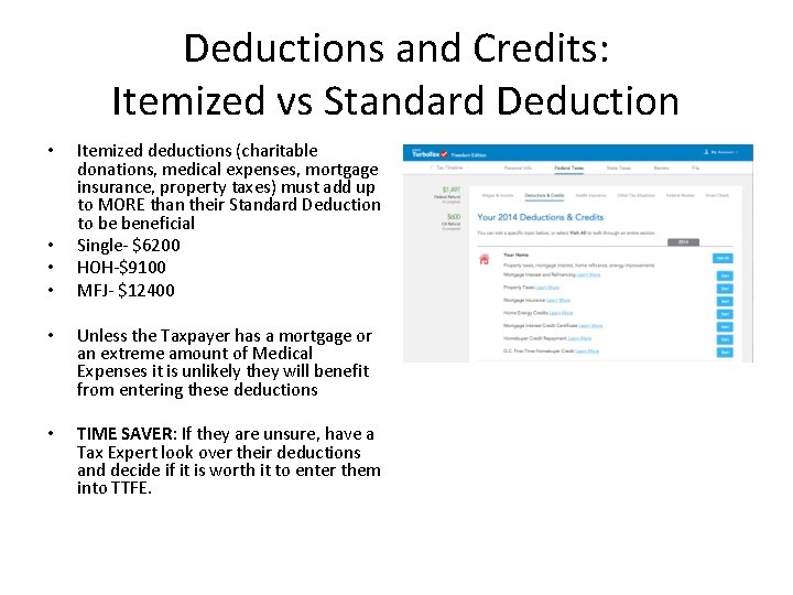 Deductions and Credits: Itemized vs Standard Deduction • • Itemized deductions (charitable donations, medical