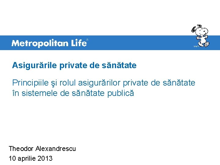 Asigurările private de sănătate Principiile şi rolul asigurărilor private de sănătate în sistemele de