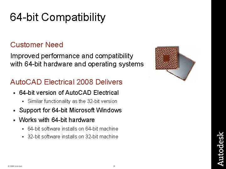 64 -bit Compatibility Customer Need Improved performance and compatibility with 64 -bit hardware and