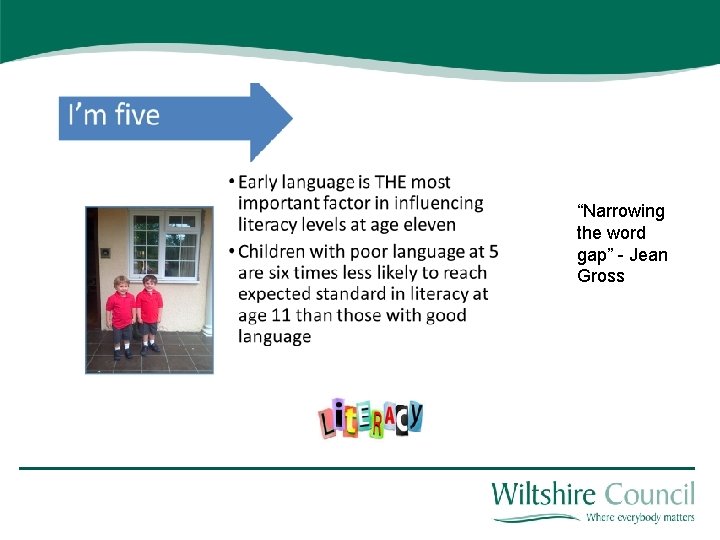 “Narrowing the word gap” - Jean Gross 