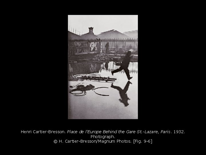 Henri Cartier-Bresson. Place de l'Europe Behind the Gare St. -Lazare, Paris. 1932. Photograph. ©