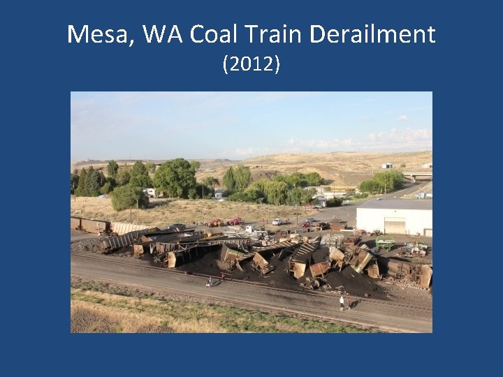 Mesa, WA Coal Train Derailment (2012) 