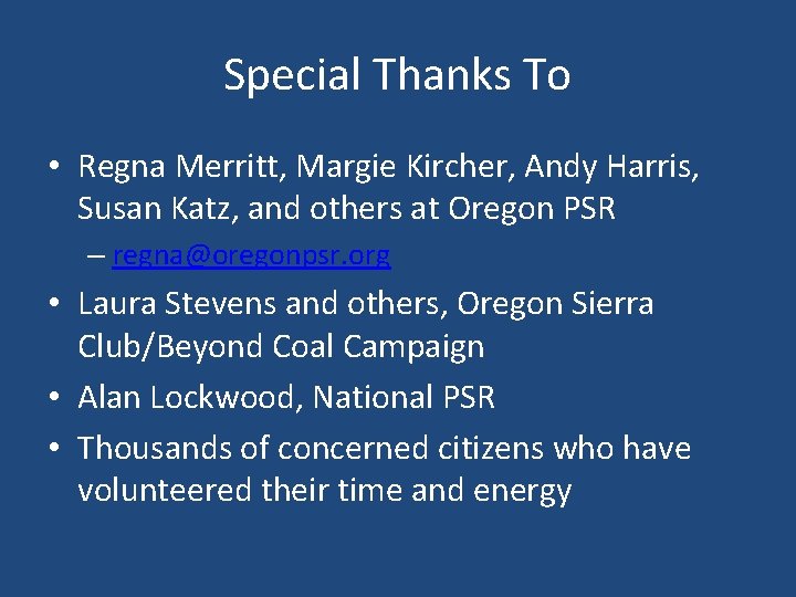 Special Thanks To • Regna Merritt, Margie Kircher, Andy Harris, Susan Katz, and others