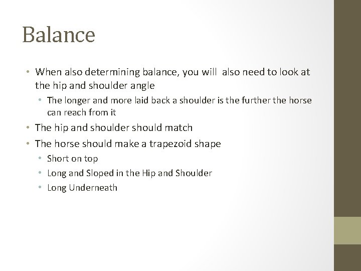 Balance • When also determining balance, you will also need to look at the