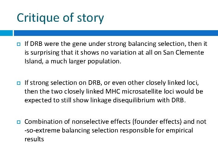 Critique of story If DRB were the gene under strong balancing selection, then it