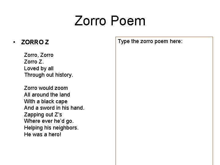 Zorro Poem • ZORRO Z Zorro, Zorro Z. Loved by all Through out history.