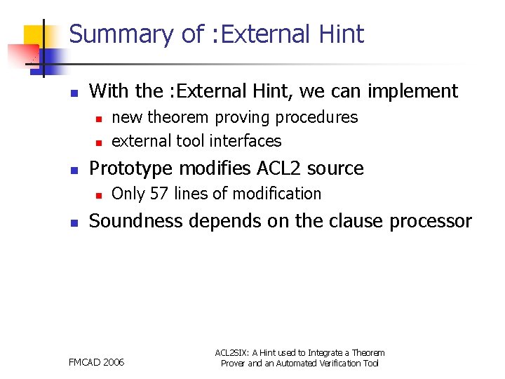 Summary of : External Hint n With the : External Hint, we can implement