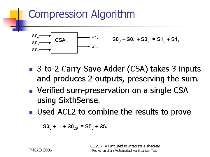 Compression Algorithm S 00 CSA 0 S 01 n n S 00 + S